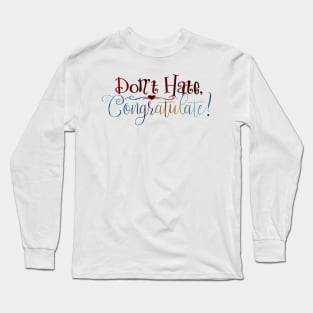 Congratulate Long Sleeve T-Shirt